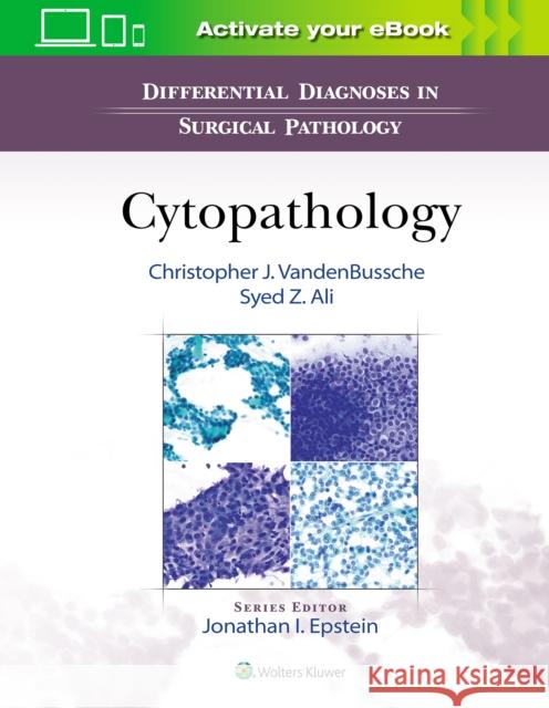 Differential Diagnoses in Surgical Pathology: Cytopathology Syed Ali Christopher J. Vandenbussche 9781975113148 Wolters Kluwer Health - książka