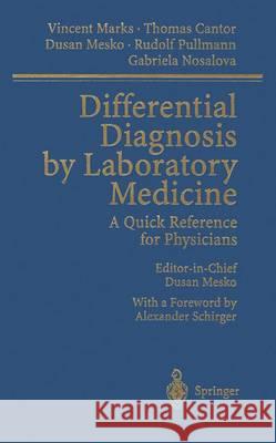 Differential Diagnosis by Laboratory Medicine: A Quick Reference for Physicians Marks, Vincent 9783642627651 Springer - książka