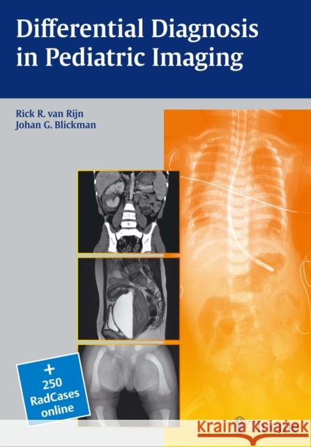Differential Diagnosis in Pediatric Imaging Rijn Van 9783131437112 Thieme Medical Publishers - książka