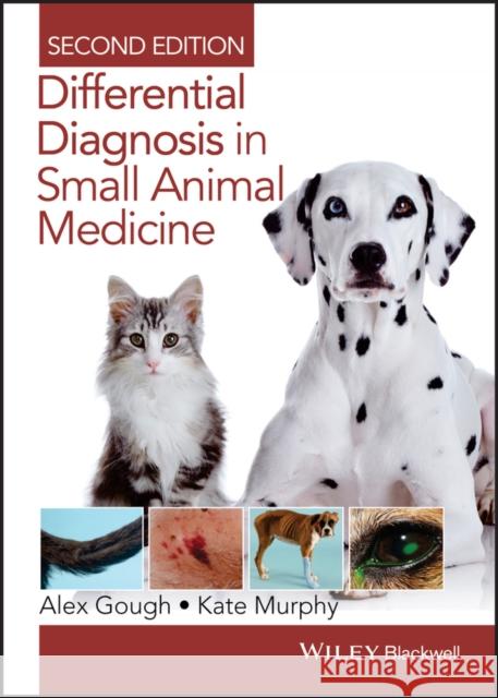 Differential Diagnosis in Small Animal Medicine Gough, Alex; Murphy, Kate 9781118409688 John Wiley & Sons - książka