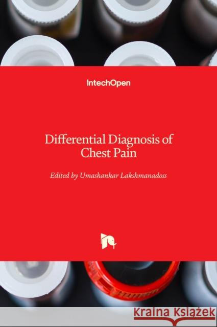 Differential Diagnosis of Chest Pain Umashankar Lakshmanadoss 9781838805890 Intechopen - książka