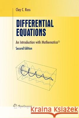 Differential Equations: An Introduction with Mathematica(r) Ross, Clay C. 9781441919410 Springer - książka