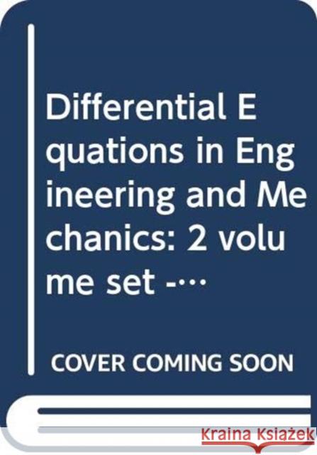 Differential Equations in Engineering and Mechanics: 2 Volume Set -- Theory and Applications Kam Tim Chau 9780367112301 CRC Press - książka