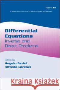 Differential Equations: Inverse and Direct Problems Favini, Angelo 9781584886044 Chapman & Hall/CRC - książka