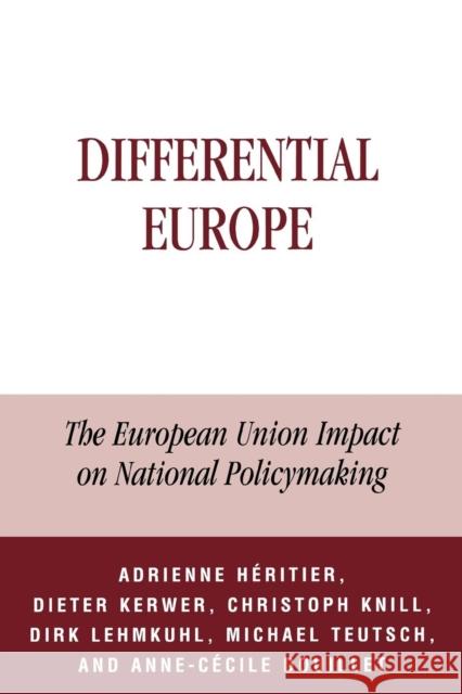 Differential Europe: The European Union Impact on National Policymaking Héritier, Adrienne 9780742511040 Rowman & Littlefield Publishers - książka