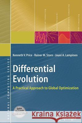 Differential Evolution: A Practical Approach to Global Optimization Price, Kenneth 9783540209508 Springer - książka