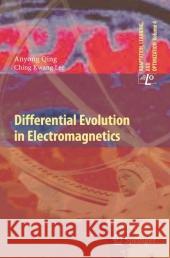 Differential Evolution in Electromagnetics Anyong Qing Ching Kwang Lee 9783642128684 Not Avail - książka