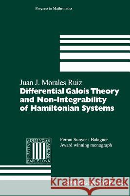 Differential Galois Theory and Non-Integrability of Hamiltonian Systems Juan J Juan J. Morale 9783034897419 Birkhauser - książka