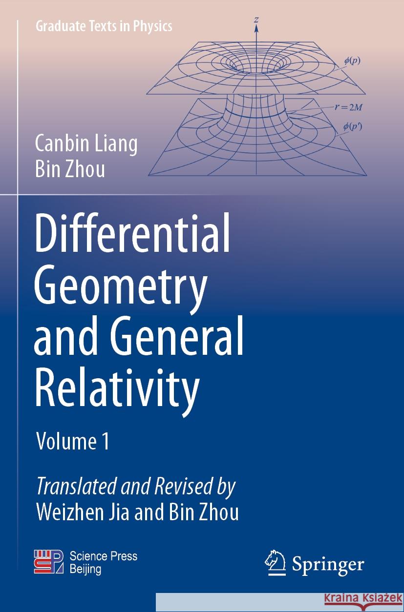 Differential Geometry and General Relativity Canbin Liang, Bin Zhou 9789819900244 Springer Nature Singapore - książka