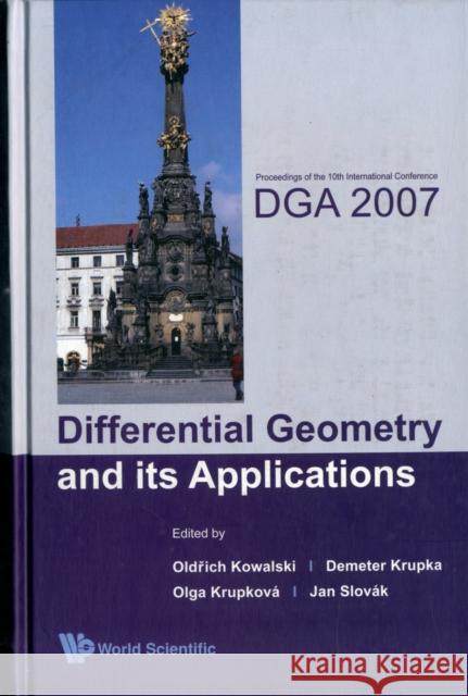 Differential Geometry and Its Applications Krupka, Demeter 9789812790606 World Scientific Publishing Company - książka