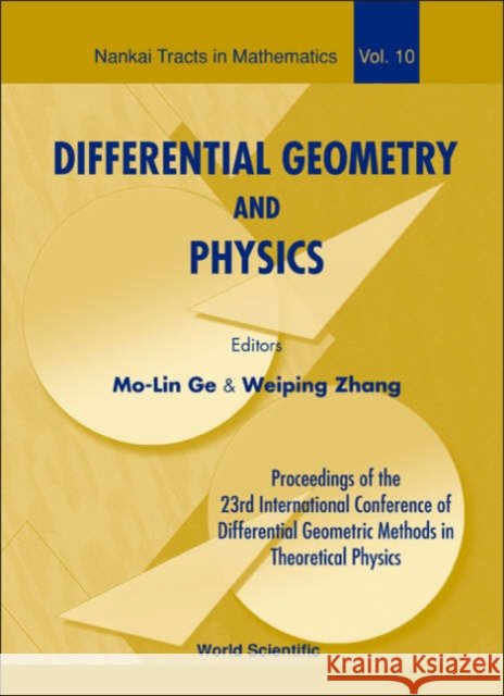 Differential Geometry and Physics - Proceedings of the 23th International Conference of Differential Geometric Methods in Theoretical Physics Zhang, Weiping 9789812703774 World Scientific Publishing Company - książka
