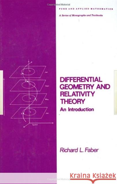 Differential Geometry and Relativity Theory: An Introduction Faber, Richardl 9780824717490 CRC - książka