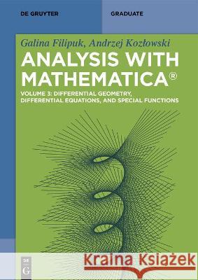 Differential Geometry, Differential Equations, and Special Functions Galina Filipuk Andrzej Kozlowski 9783110774542 de Gruyter - książka