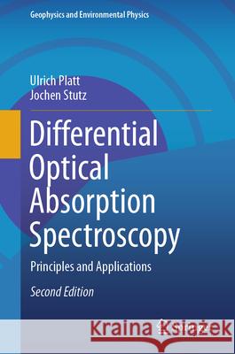 Differential Optical Absorption Spectroscopy: Principles and Applications Ulrich Platt Jochen Stutz 9783662686379 Springer - książka