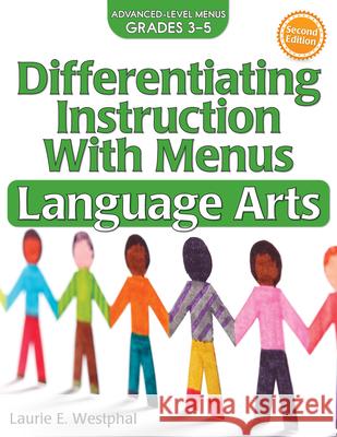 Differentiating Instruction with Menus Language Arts: Advanced-Level Menus Grades 3-5 Westphal, Laurie E. 9781618215406 Prufrock Press - książka