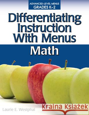 Differentiating Instruction with Menus: Math (Grades K-2) Laurie Westphal 9781593634926 Prufrock Press - książka