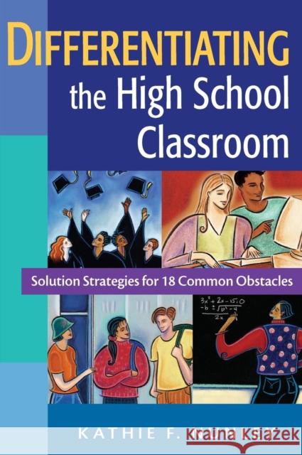 Differentiating the High School Classroom: Solution Strategies for 18 Common Obstacles Nunley, Kathie F. 9781412917155 Corwin Press - książka