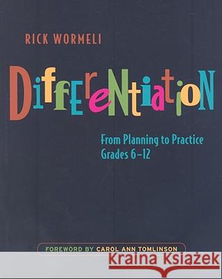 Differentiation: From Planning to Practice, Grades 6-12 Wormeli, Rick 9781571107084 Stenhouse Publishers - książka