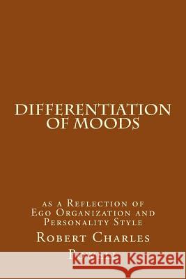 Differentiation of Moods: as a Reflection of Ego Organization and Personality Style Powell, Robert Charles 9781543094398 Createspace Independent Publishing Platform - książka