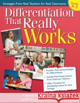 Differentiation That Really Works: Strategies from Real Teachers for Real Classrooms (Grades K-2) Adams, Cheryll M. 9781593634919 Prufrock Press - książka