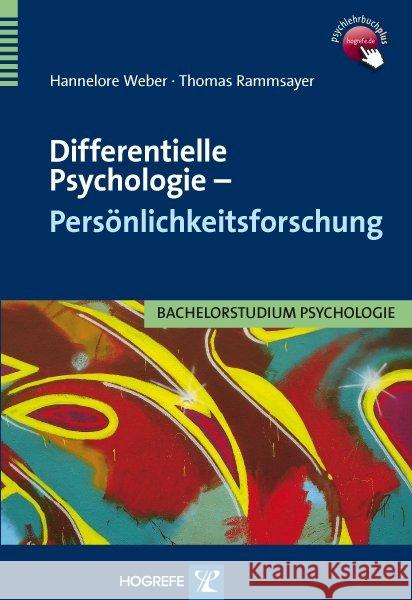 Differentielle Psychologie - Persönlichkeitsforschung Weber, Hannelore; Rammsayer, Thomas 9783801721725 Hogrefe-Verlag - książka