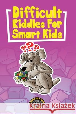 Difficult Riddles for Smart Kids: 400+ Difficult Riddles and Brain Teasers Your Family Will Love (Vol 1) Cooper Th 9781953884046 Books by Cooper - książka