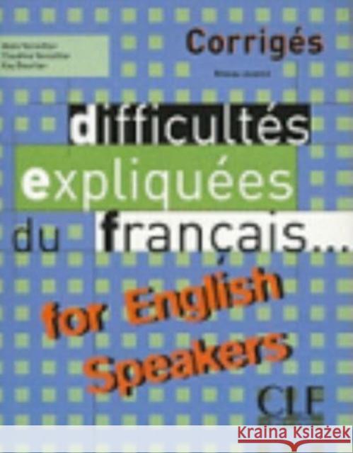 Difficultes expliquees du francais...for English speakers - Corriges  9782090338447 Cle International - książka