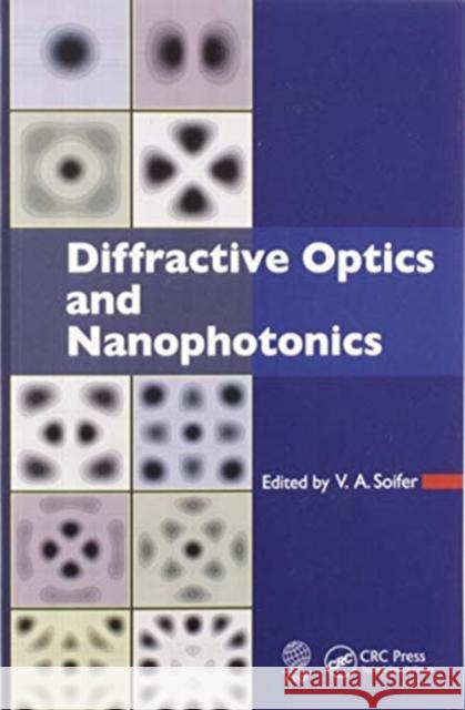 Diffractive Optics and Nanophotonics V. a. Soifer 9780367573102 CRC Press - książka