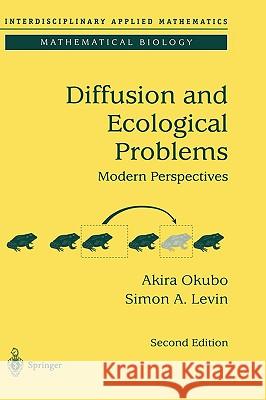 Diffusion and Ecological Problems: Modern Perspectives Akira Okubo Simon A. Levin Simon A. Levin 9780387986760 Springer - książka