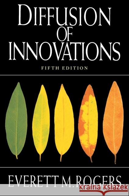 Diffusion of Innovations, 5th Edition Everett M. Rogers 9780743222099 Simon & Schuster - książka