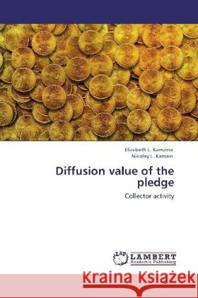 Diffusion value of the pledge Kamzina, Elizabeth L., Kamzin, Nikolay L. 9783848418602 LAP Lambert Academic Publishing - książka
