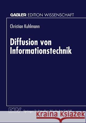 Diffusion Von Informationstechnik Christian Kuhlmann 9783824464685 Deutscher Universitatsverlag - książka