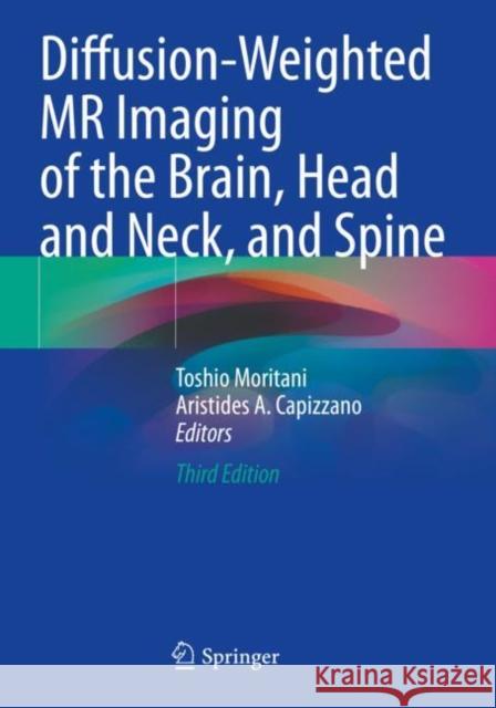 Diffusion-Weighted MR Imaging of the Brain, Head and Neck, and Spine  9783030621223 Springer International Publishing - książka