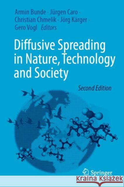 Diffusive Spreading in Nature, Technology and Society Armin Bunde J?rgen Caro Christian Chmelik 9783031059452 Springer - książka