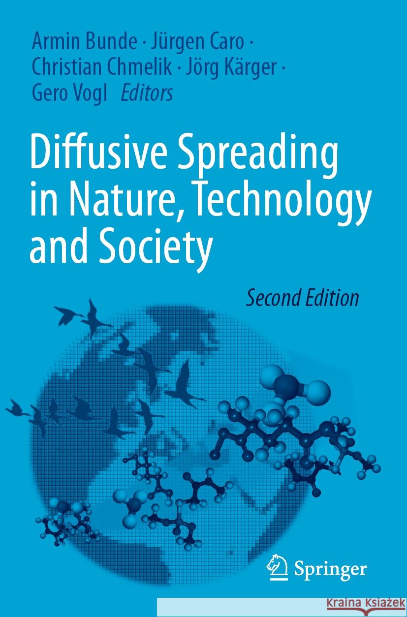 Diffusive Spreading in Nature, Technology and Society Armin Bunde J?rgen Caro Christian Chmelik 9783031059483 Springer - książka