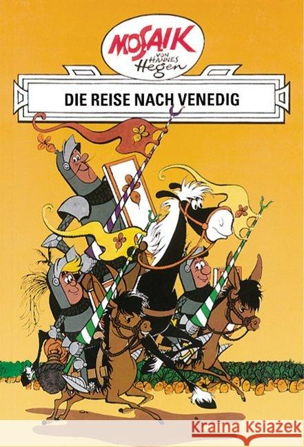 Dig, Dag und Ritter Runkel - Die Reise nach Venedig Hegen, Hannes   9783730208267 Buchverlag Junge Welt - książka