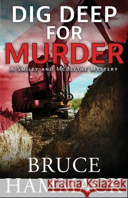 Dig Deep For Murder Bruce Hammack 9781958252185 Jubilee Publishing - książka