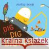 Dig, Dig, Digger Morag Hood 9781509889860 Pan Macmillan