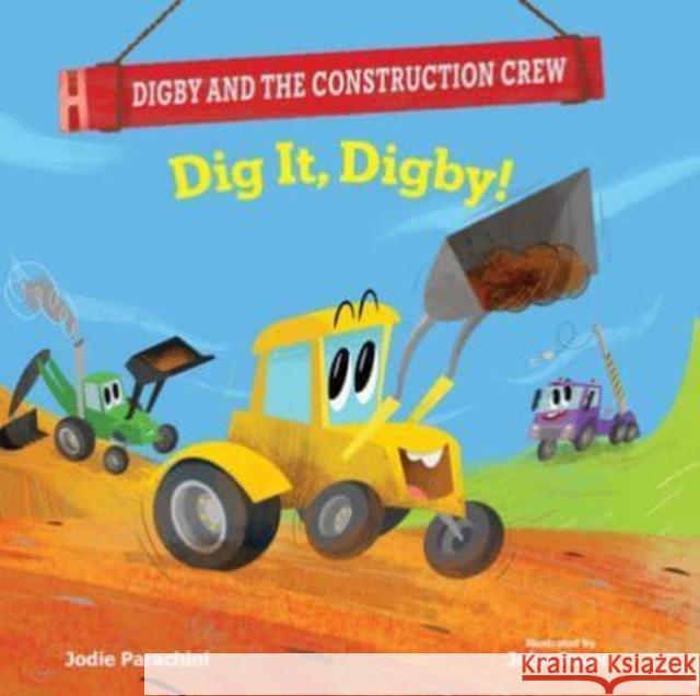 DIG IT DIGBY JODIE PARACHINI 9780807515877 GLOBAL PUBLISHER SERVICES - książka