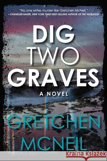 Dig Two Graves Gretchen McNeil 9781368073875 Disney Book Publishing Inc. - książka