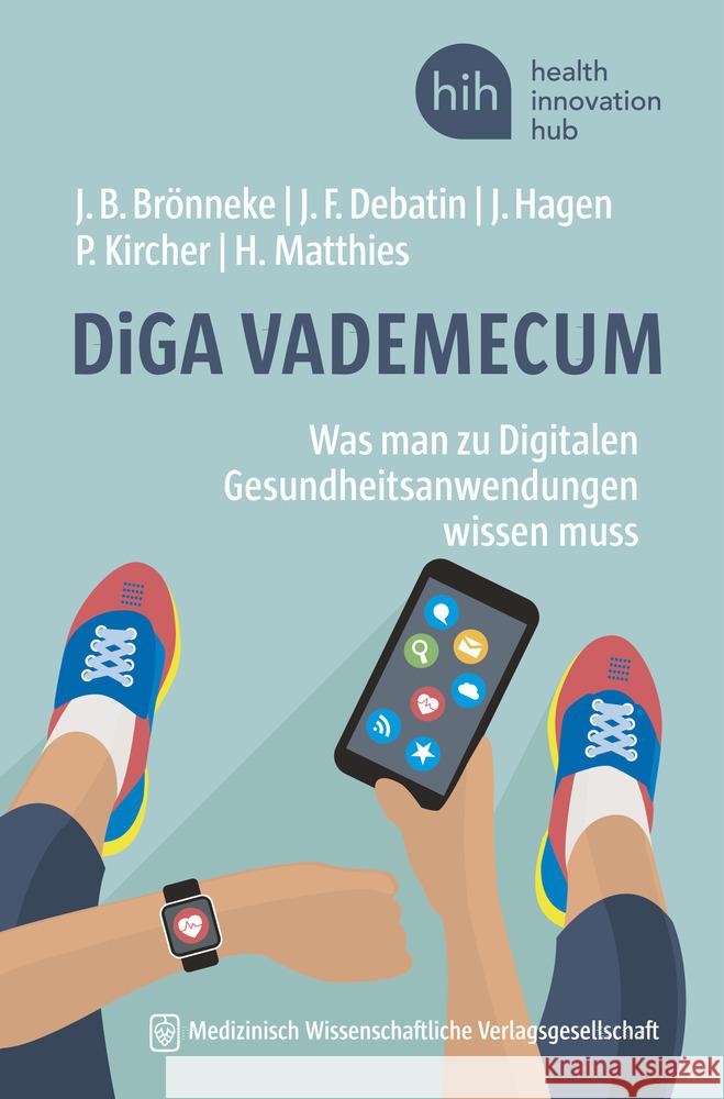 DiGA VADEMECUM Brönneke, Jan B.; Debatin, Jörg F.; Hagen, Julia 9783954665686 MWV Medizinisch Wissenschaftliche Verlagsges. - książka
