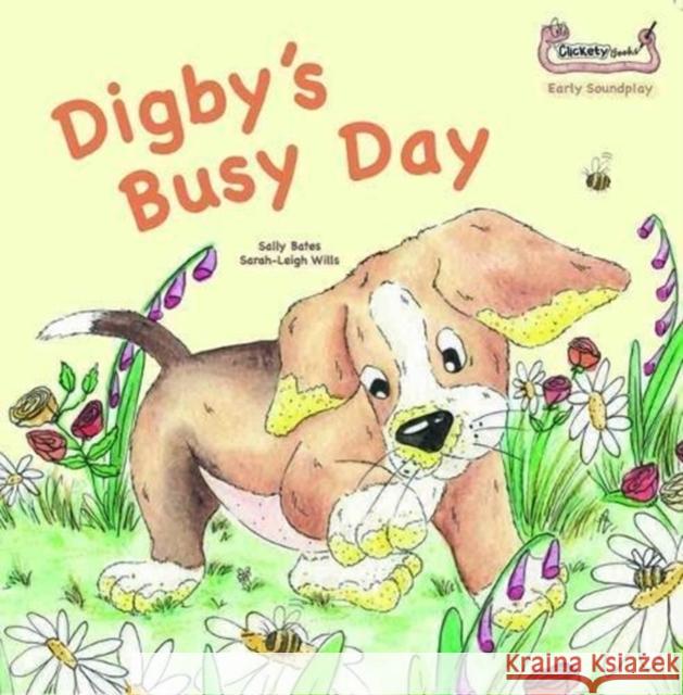 Digby's Busy Day Sally Bates   9781907968518 Clickety Books - książka