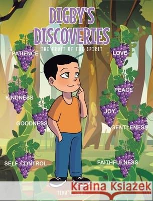 Digby's Discoveries: The Fruit of the Spirit Tena K Hunt 9781638858003 Covenant Books - książka