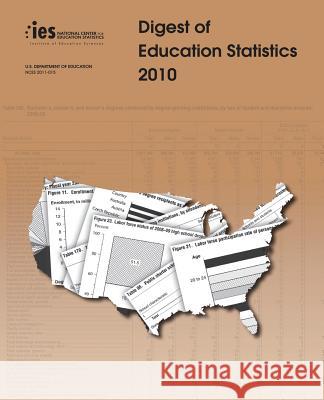 Digest of Education Statistics: 2010 U. S. Department of Education 9781492884217 Createspace - książka