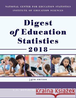 Digest of Education Statistics 2018 Education Department 9781641434638 Bernan Press - książka