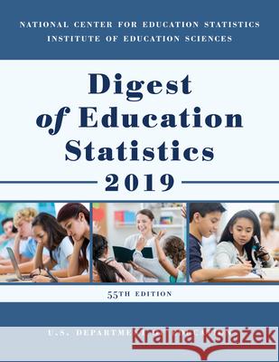 Digest of Education Statistics 2019 Education Department 9781636710112 Bernan Press - książka