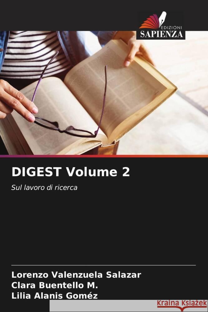 DIGEST Volume 2 Valenzuela Salazar, Lorenzo, Buentello M., Clara, Alanis Goméz, Lilia 9786207082766 Edizioni Sapienza - książka