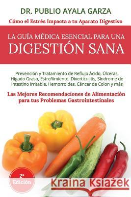 Digestión Sana Ayala Garza, Publio 9781795299688 Independently Published - książka