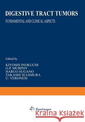 Digestive Tract Tumors: Fundamental and Clinical Aspects Inokuchi, K. 9781468451511 Springer - książka