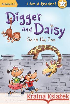 Digger and Daisy Go to the Zoo Judy Young Dana Sullivan 9781585368419 Sleeping Bear Press - książka